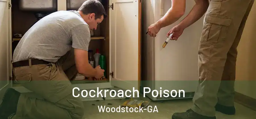 Cockroach Poison Woodstock-GA