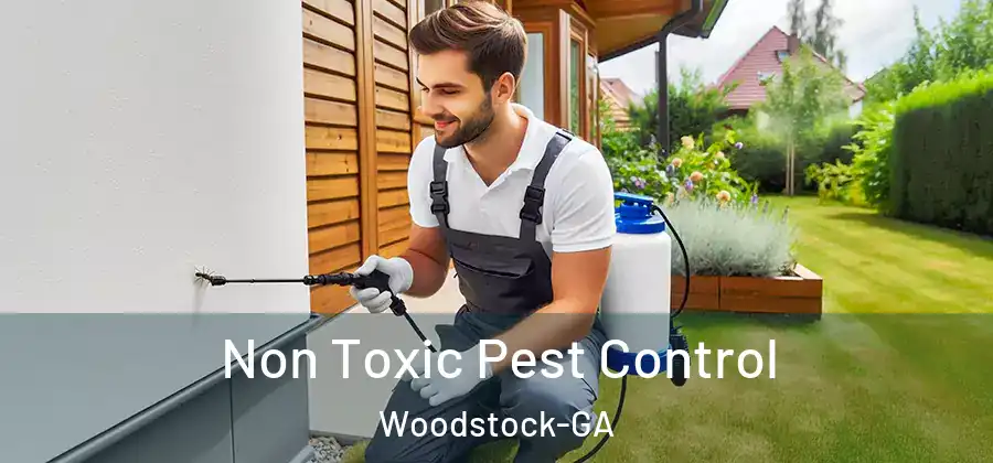 Non Toxic Pest Control Woodstock-GA